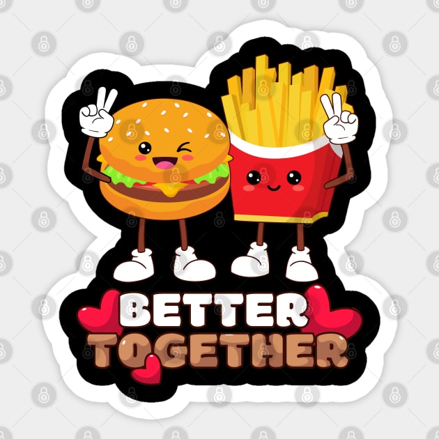 Hamburger & Fries Kawaii Cool and Fun Combo Snacks that Are Better Together Sticker by DenverSlade